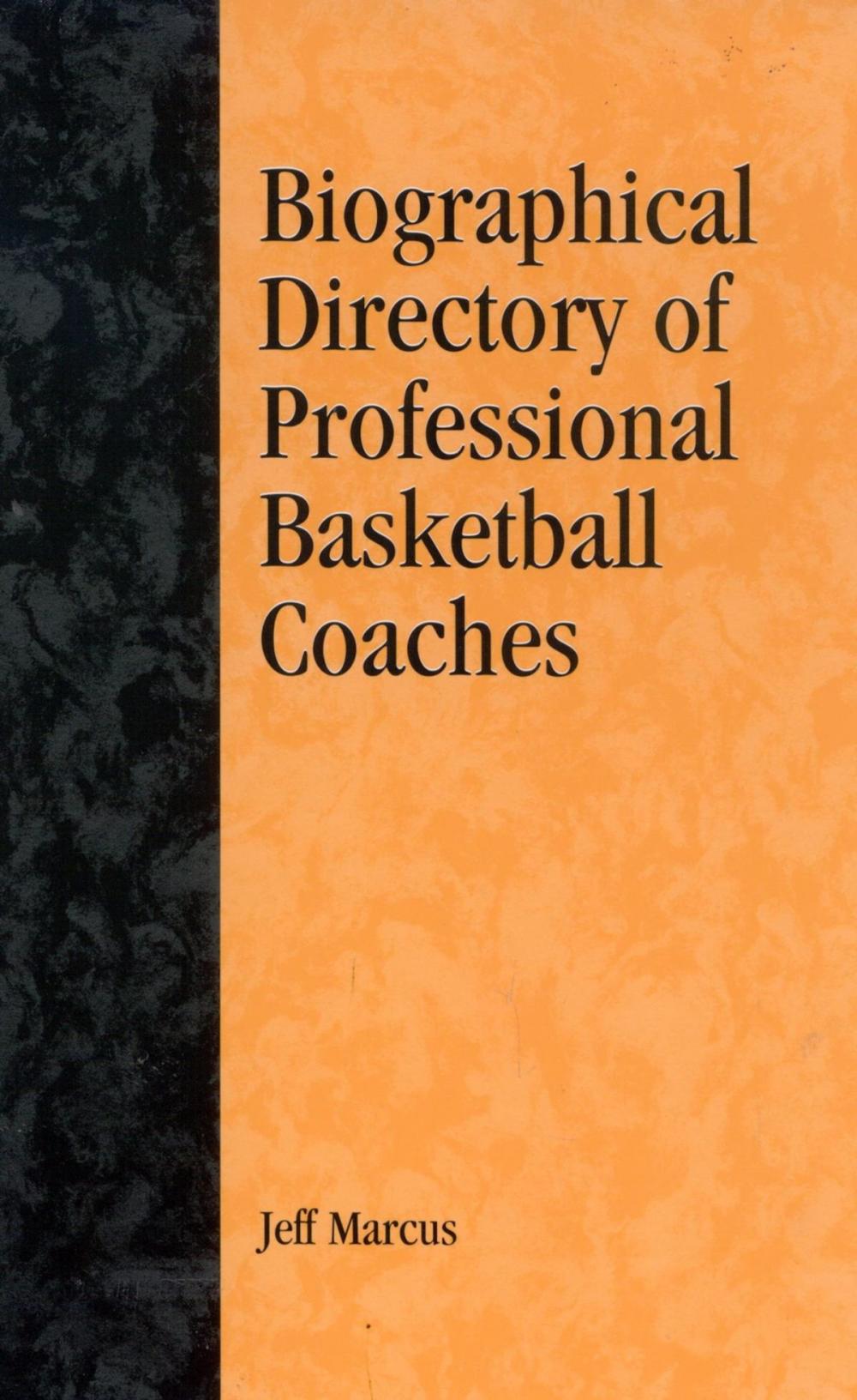 Big bigCover of A Biographical Directory of Professional Basketball Coaches