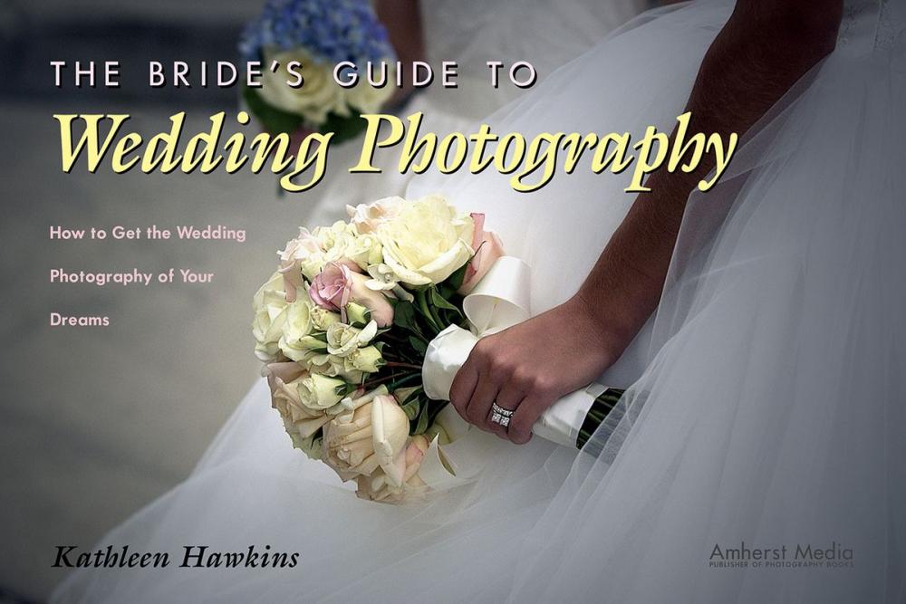 Big bigCover of The Bride's Guide to Wedding Photography