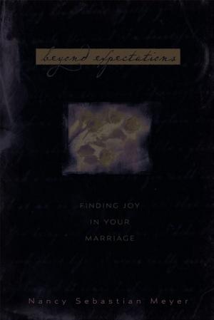 Book cover of Beyond Expectations: Finding Joy In Your Marriage
