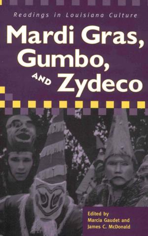 Cover of the book Mardi Gras, Gumbo, and Zydeco by Teresa Nicholas