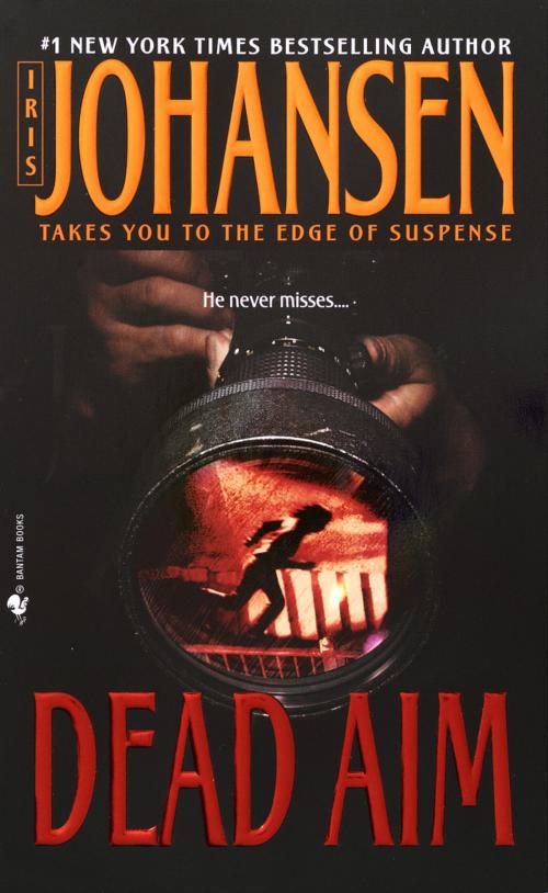 Cover of the book Dead Aim by Iris Johansen, Random House Publishing Group