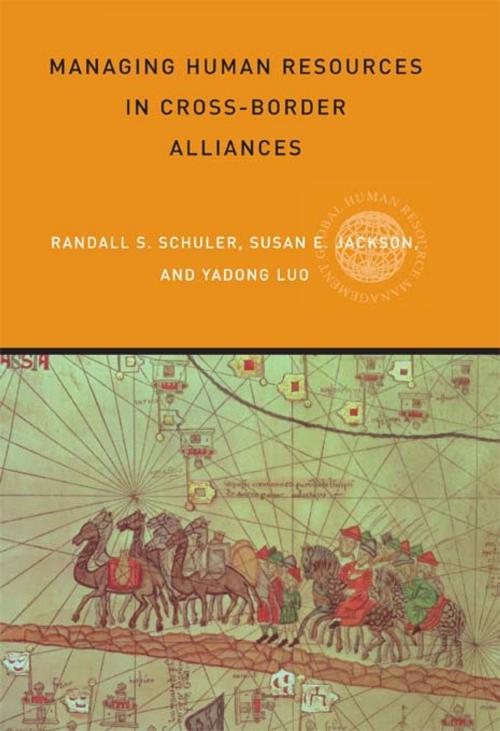 Cover of the book Managing Human Resources in Cross-Border Alliances by Susan E Jackson, Yadong Luo, Randall S Schuler, Taylor and Francis
