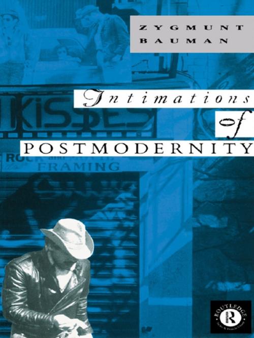 Cover of the book Intimations of Postmodernity by Zygmunt Bauman, Taylor and Francis