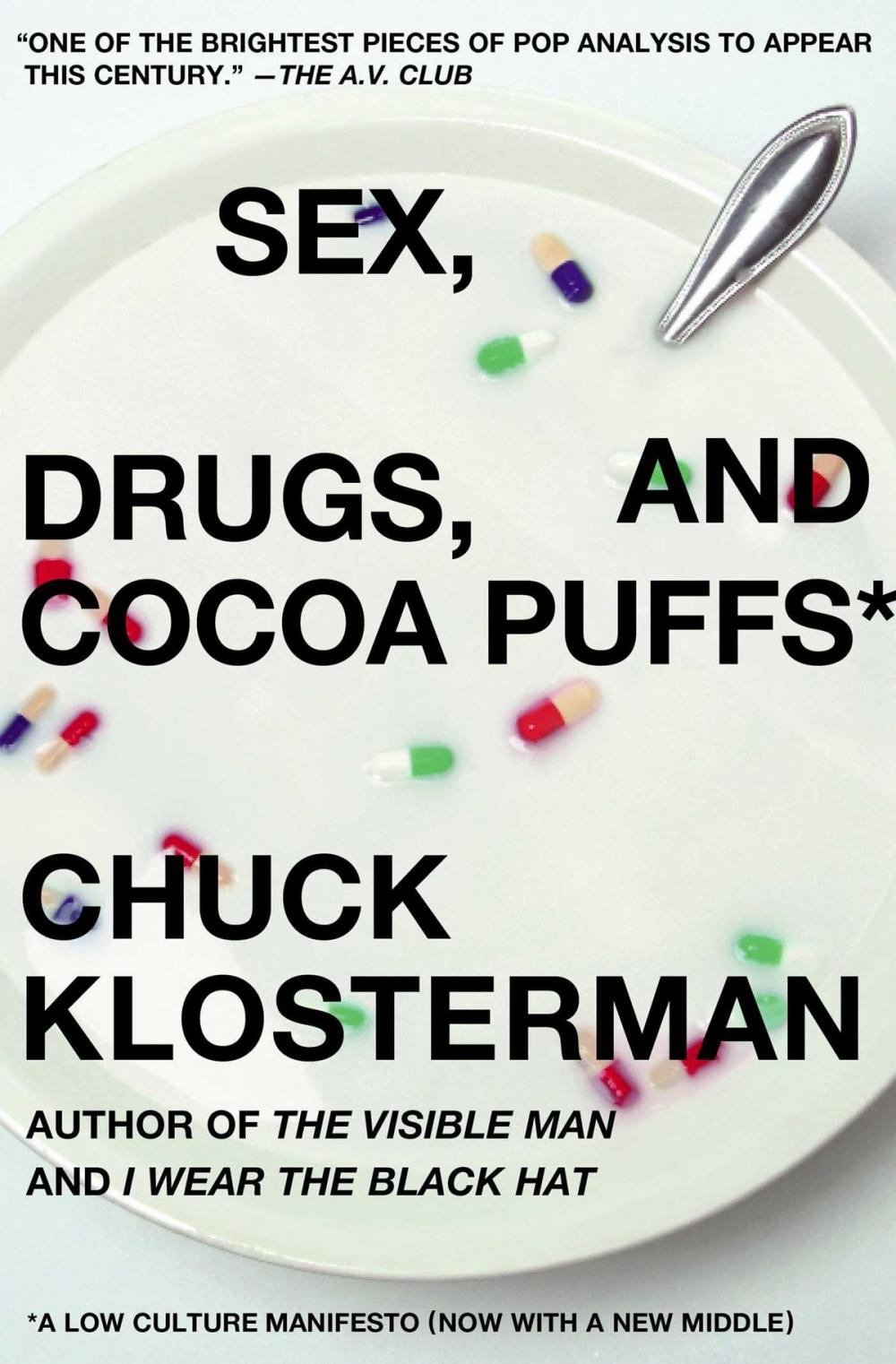 Big bigCover of Sex, Drugs, and Cocoa Puffs