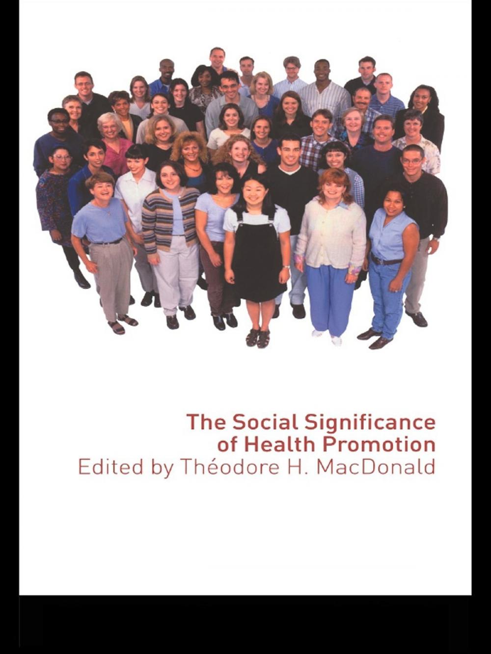 Big bigCover of The Social Significance of Health Promotion