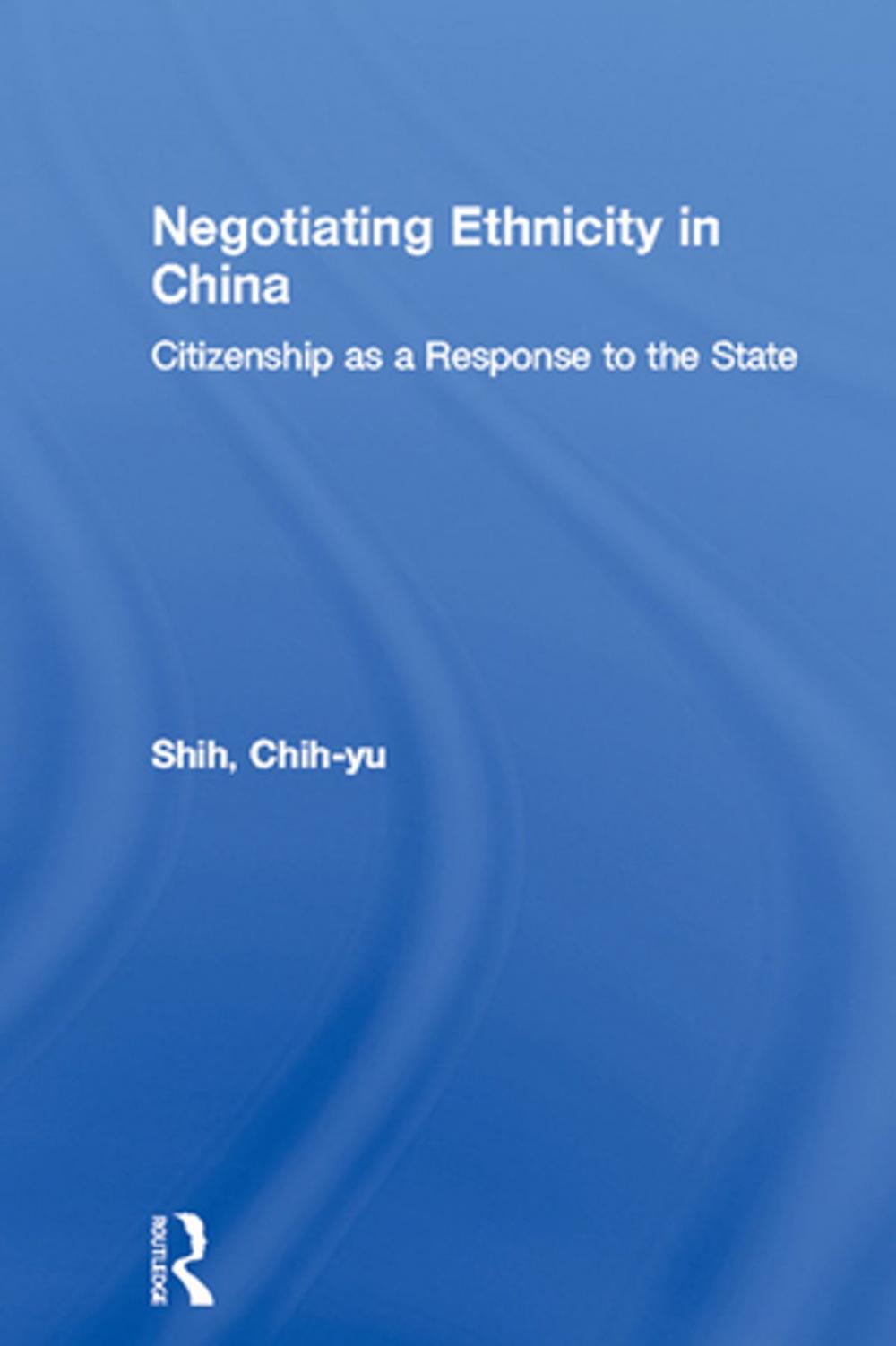 Big bigCover of Negotiating Ethnicity in China