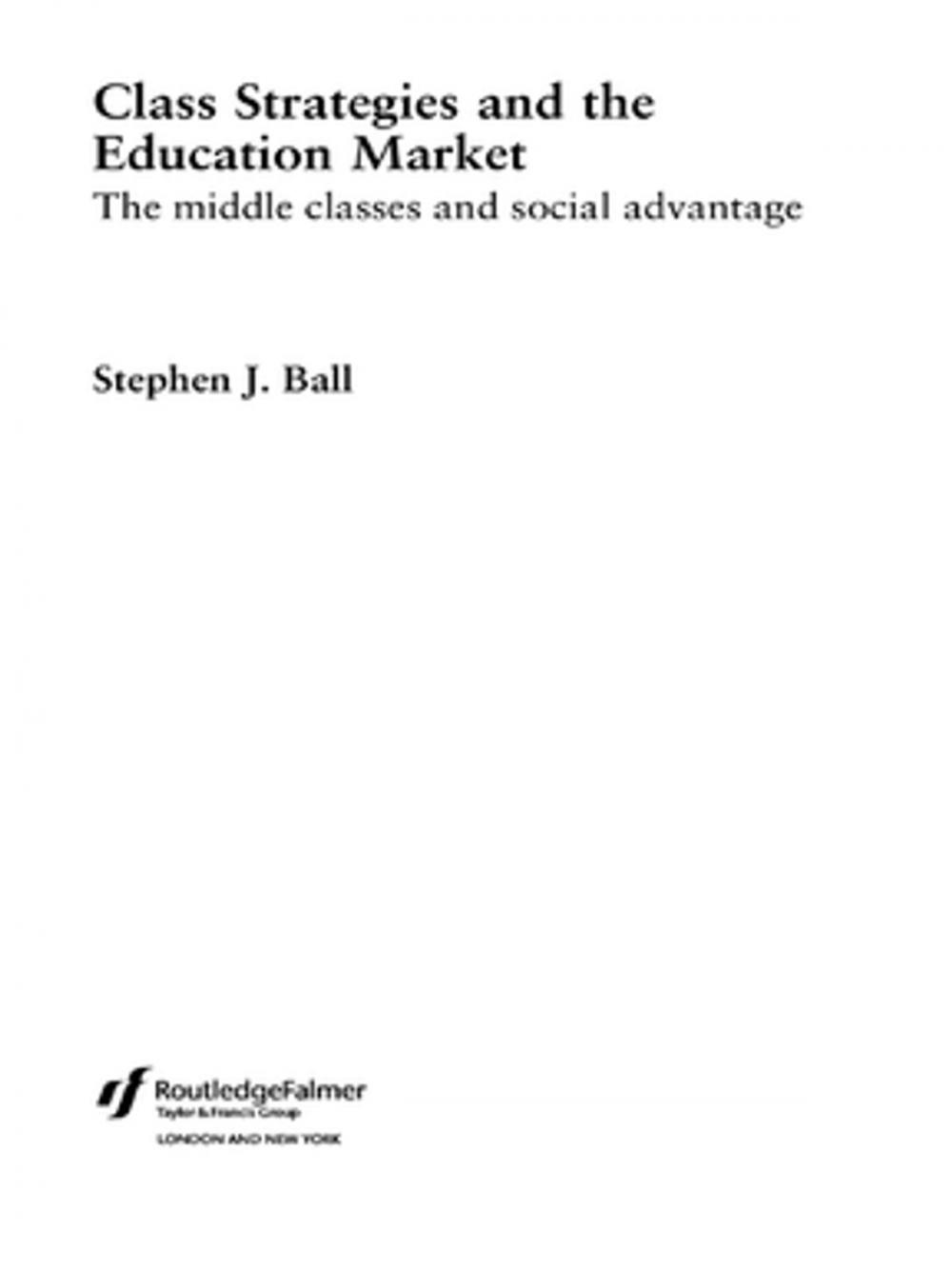 Big bigCover of Class Strategies and the Education Market