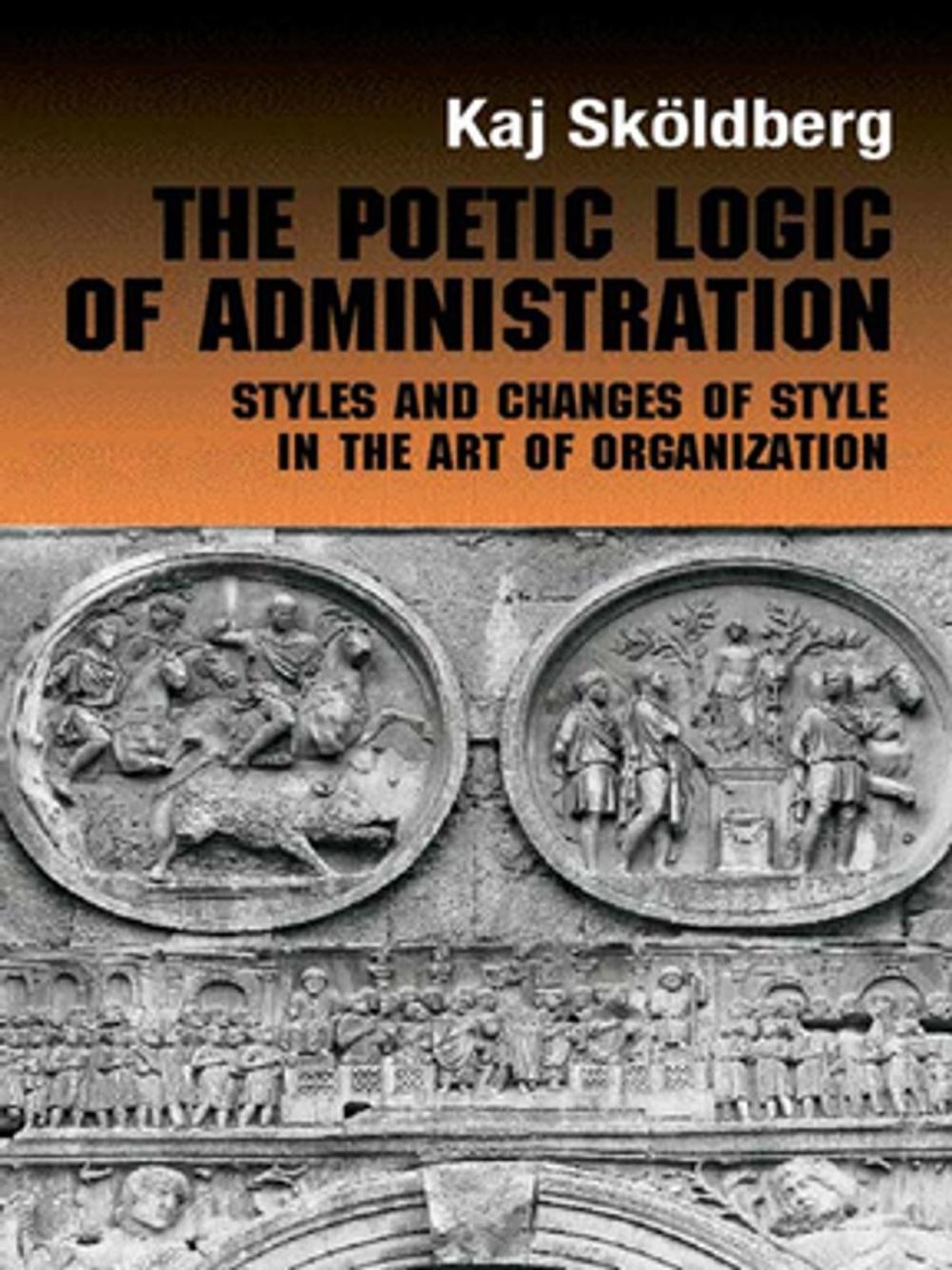 Big bigCover of The Poetic Logic of Administration