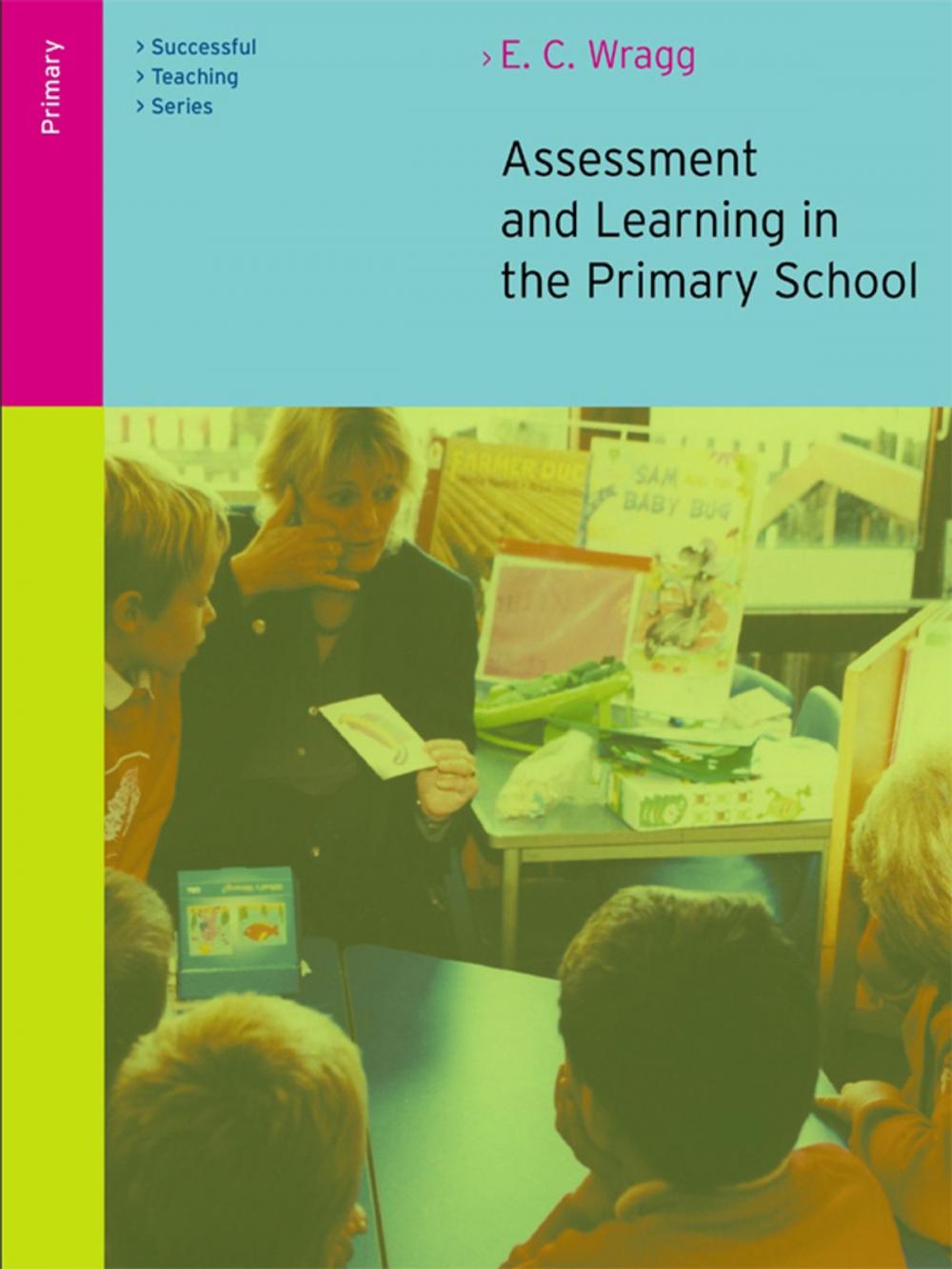 Big bigCover of Assessment and Learning in the Primary School