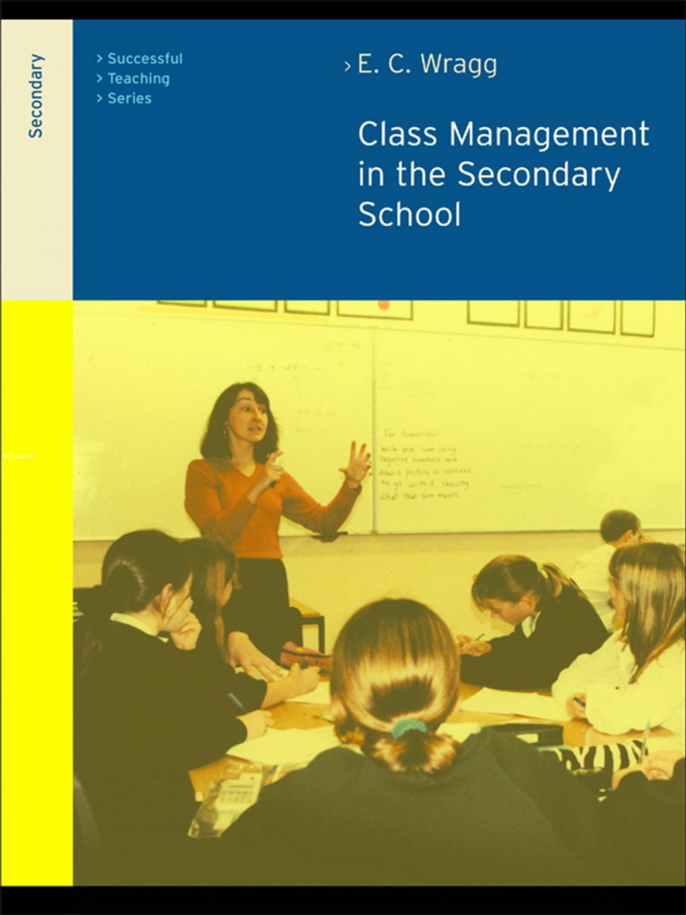 Big bigCover of Class Management in the Secondary School