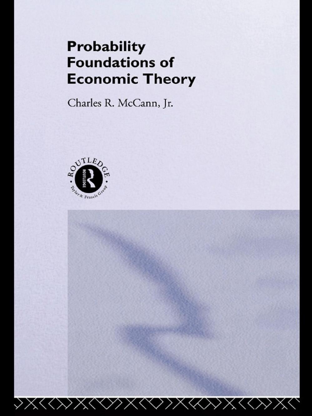 Big bigCover of Probability Foundations of Economic Theory