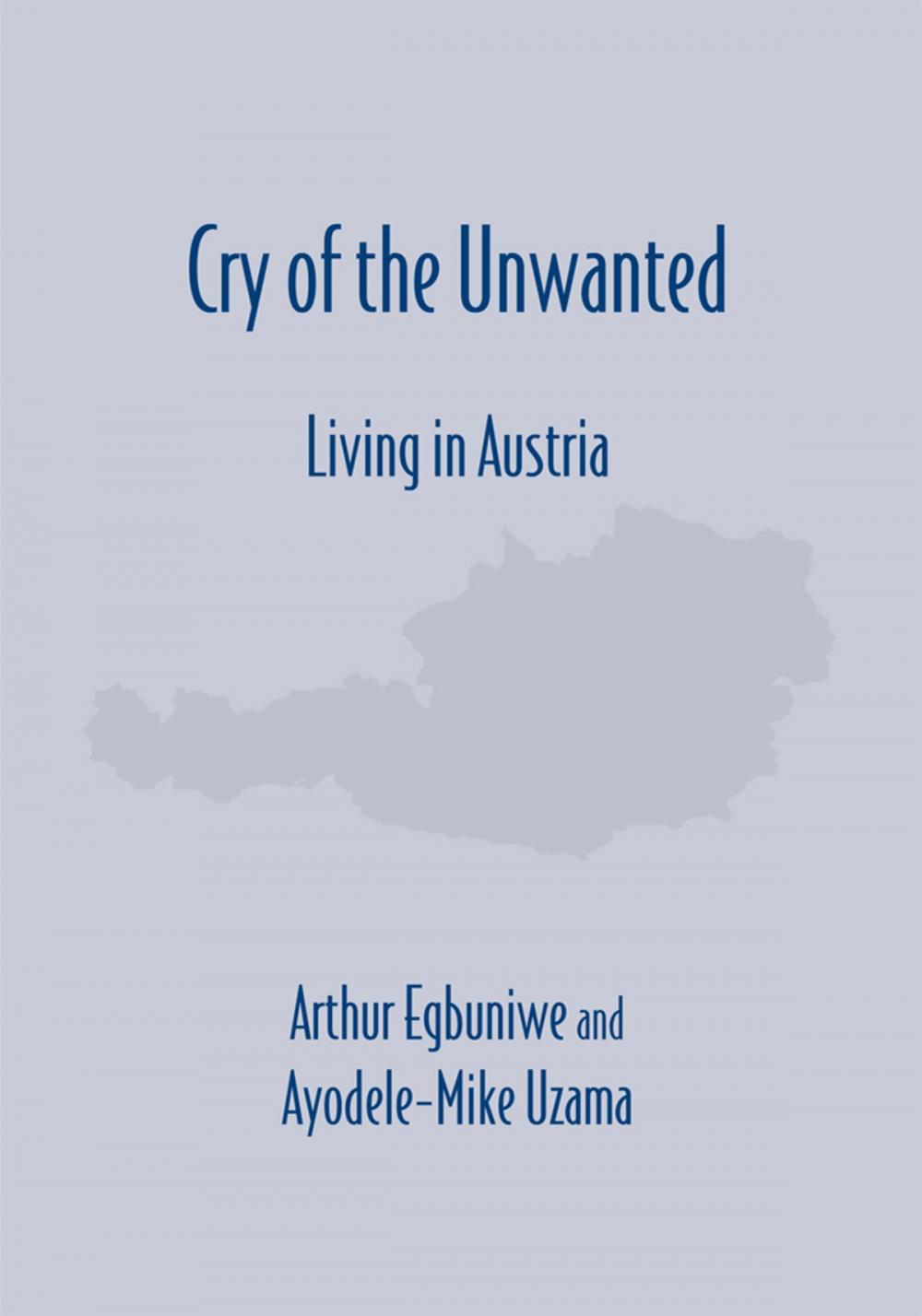 Big bigCover of Cry of the Unwanted "Living in Austria"