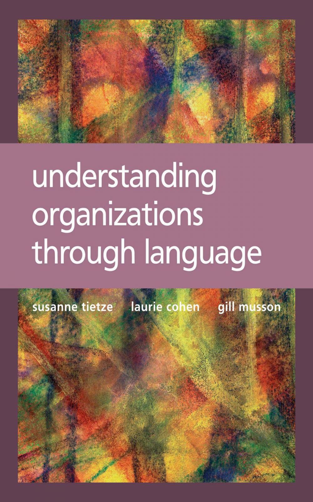 Big bigCover of Understanding Organizations through Language