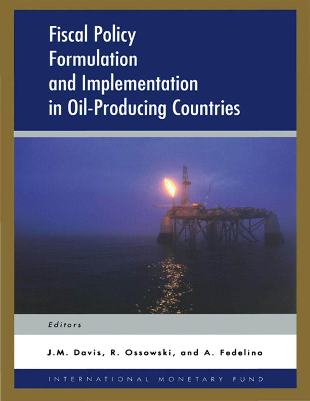 Big bigCover of Fiscal Policy Formulation and Implementation in Oil-Producing Countries