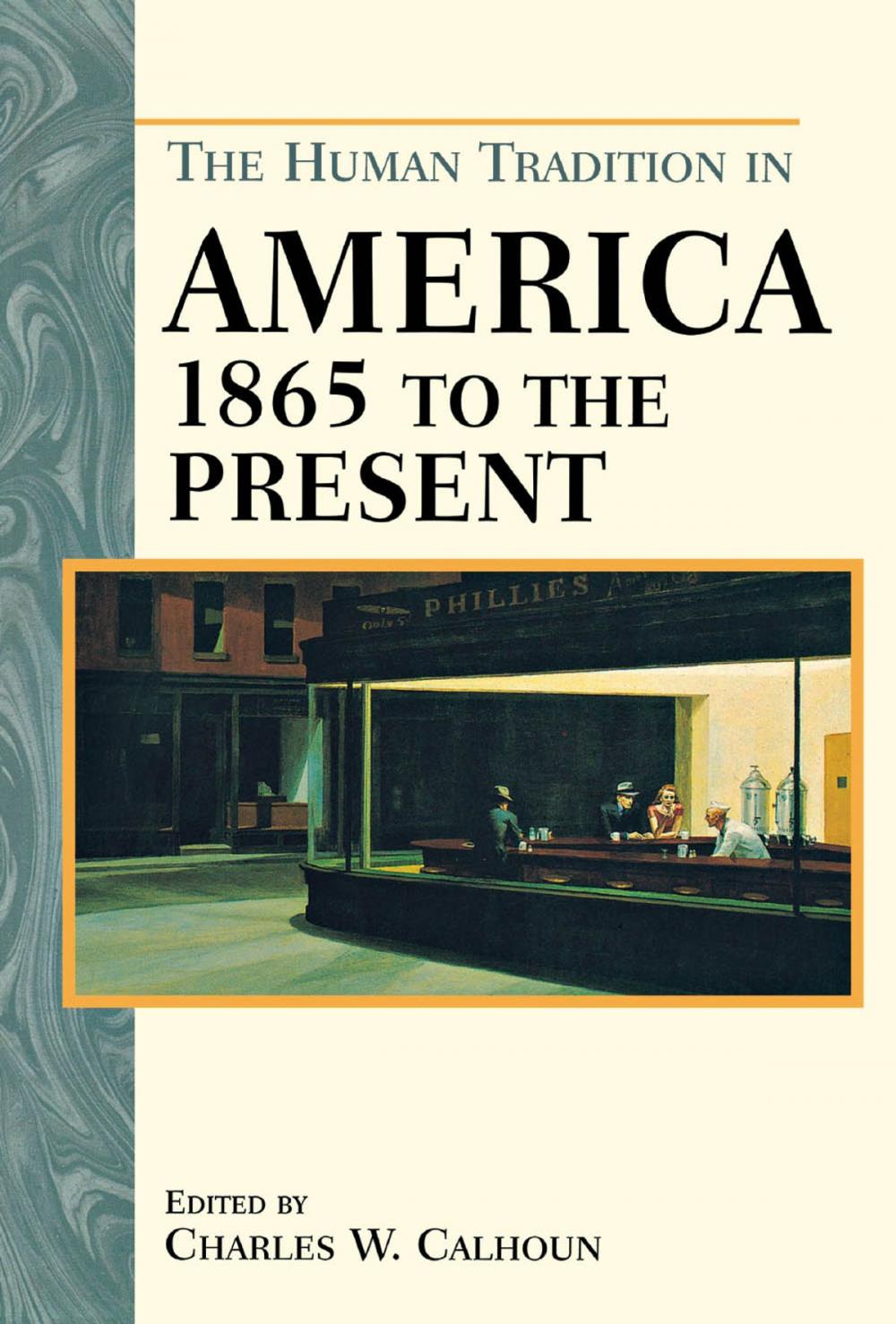 Big bigCover of The Human Tradition in America from 1865 to the Present