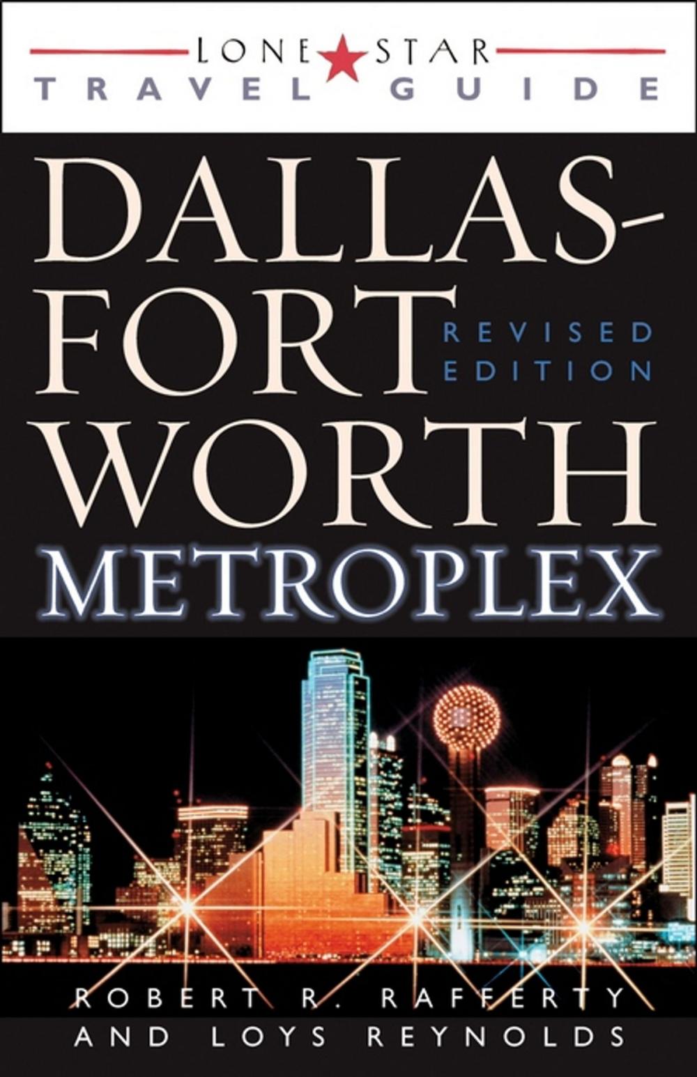 Big bigCover of Lone Star Guide to the Dallas/Fort Worth Metroplex, Revised