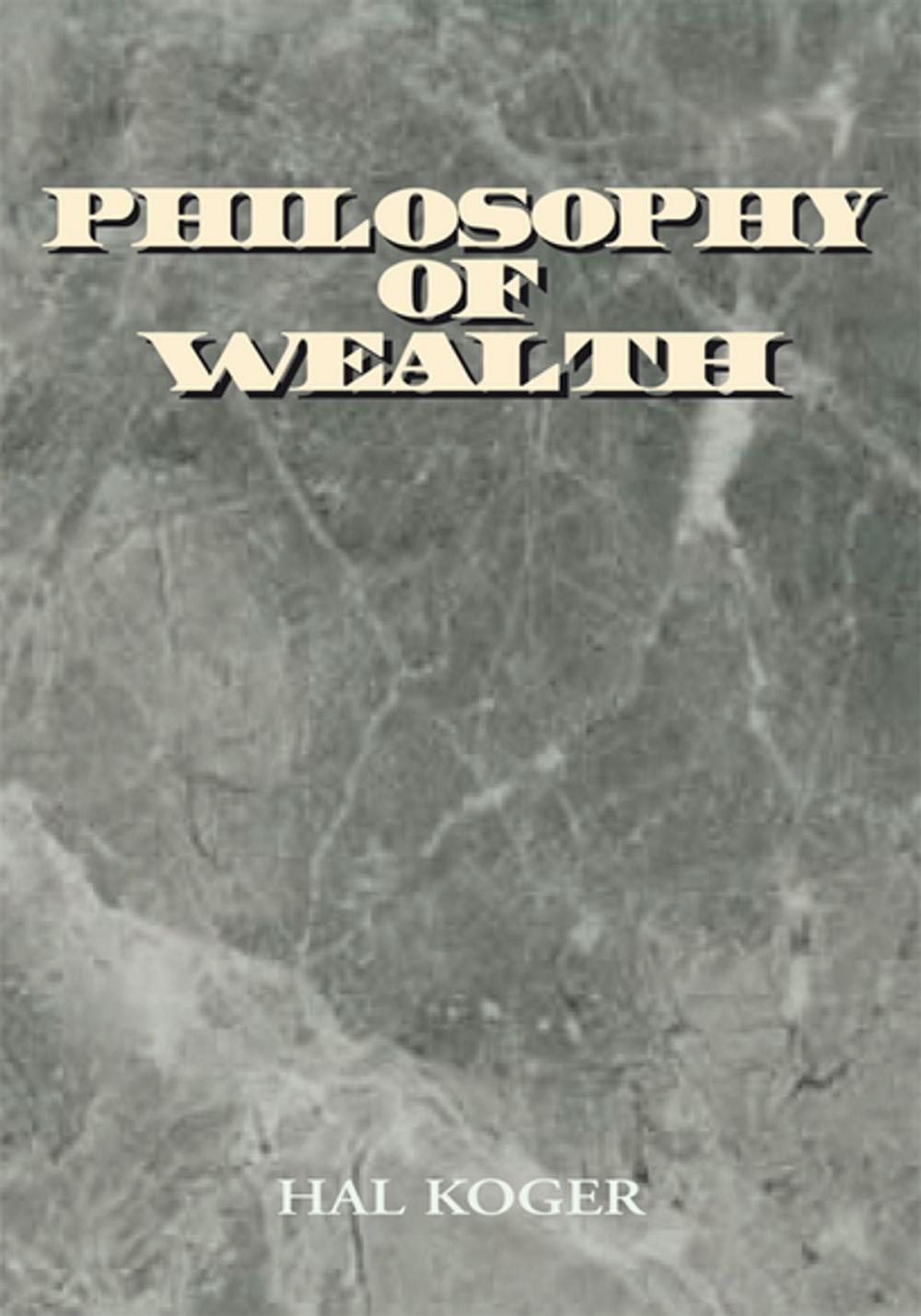 Big bigCover of Philosophy of Wealth