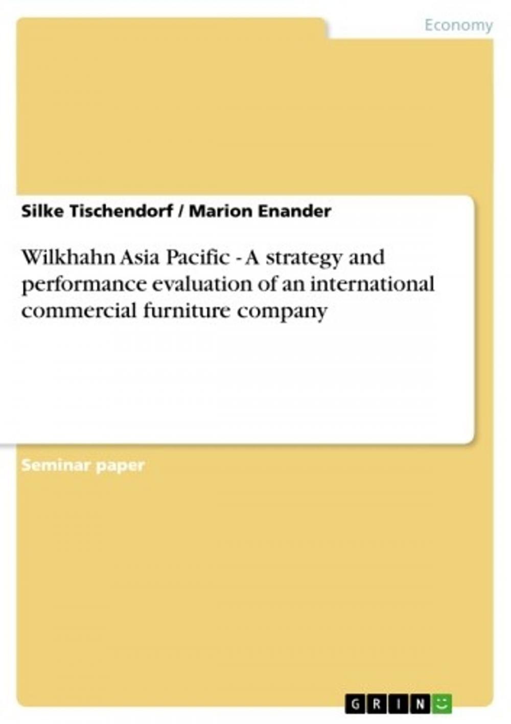 Big bigCover of Wilkhahn Asia Pacific - A strategy and performance evaluation of an international commercial furniture company