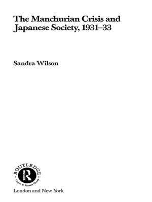 Cover of the book The Manchurian Crisis and Japanese Society, 1931-33 by Pamela May