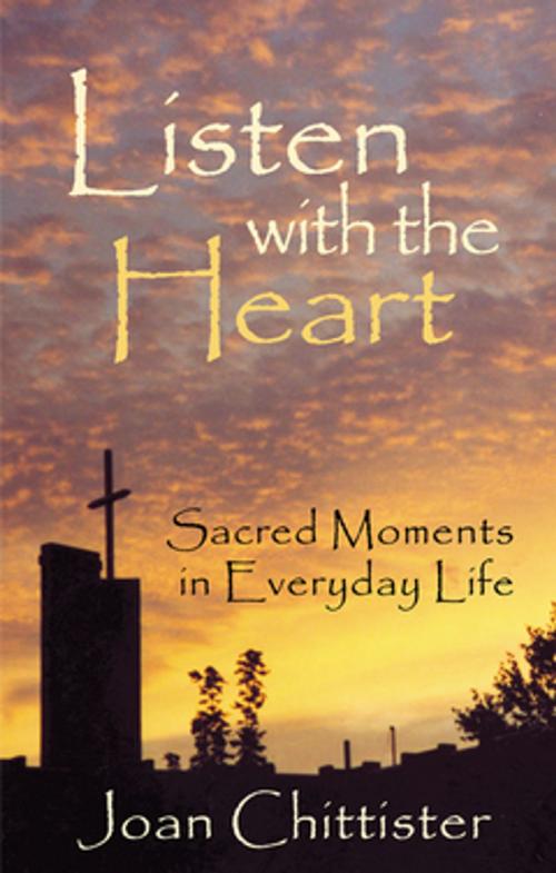 Cover of the book Listen with the Heart by Sister Joan Chittister, Sheed & Ward