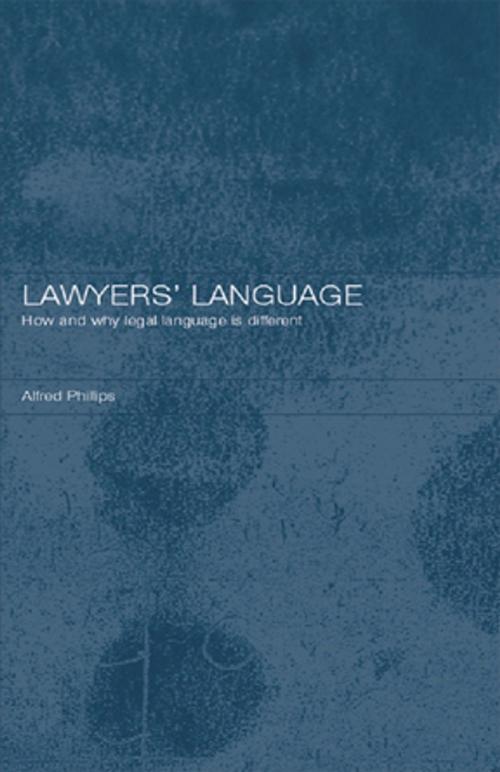 Cover of the book Lawyers' Language by Alfred Phillips, Taylor and Francis