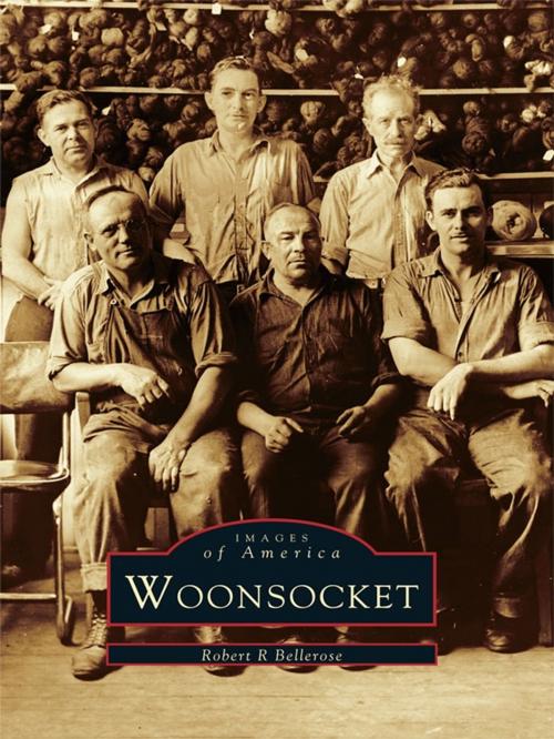 Cover of the book Woonsocket by Robert R Bellerose, Arcadia Publishing Inc.