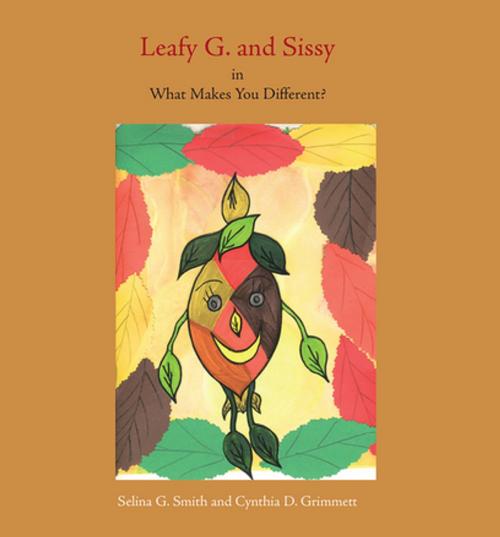 Cover of the book Leafy G. and Sissy by Selina G. Smith, Xlibris US