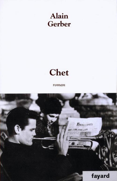 Cover of the book Chet by Alain Gerber, Fayard