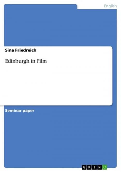 Cover of the book Edinburgh in Film by Sina Friedreich, GRIN Publishing