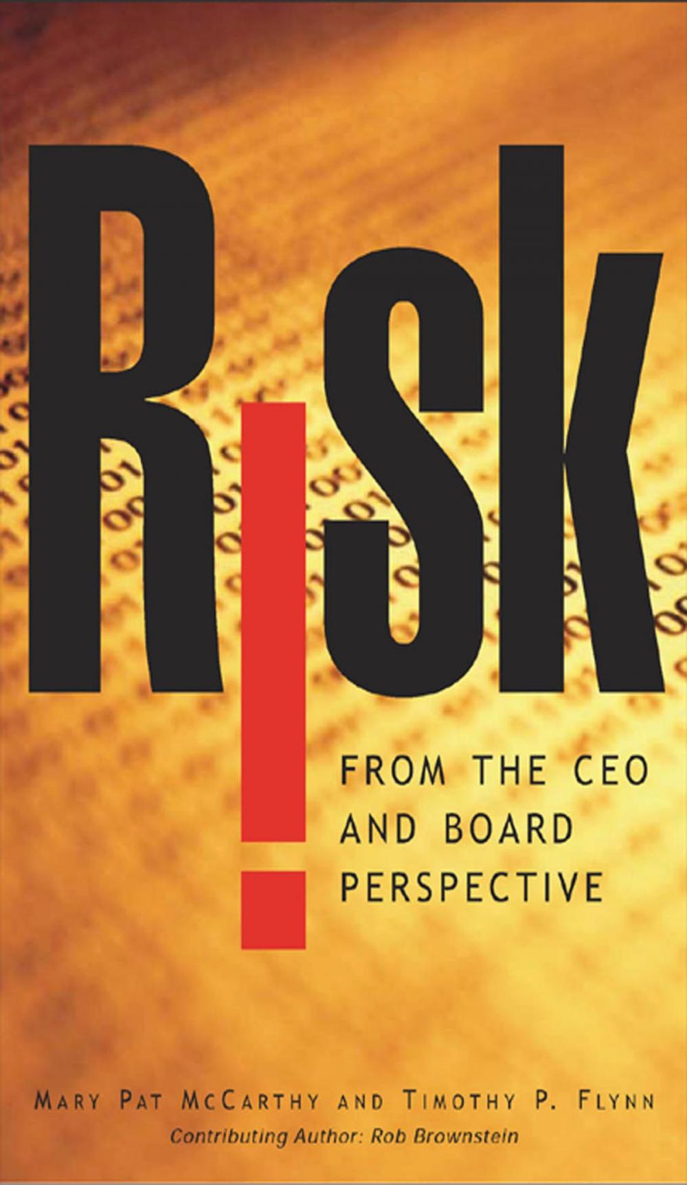 Big bigCover of Risk From the CEO and Board Perspective: What All Managers Need to Know About Growth in a Turbulent World