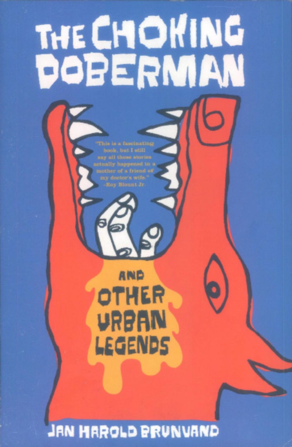 Big bigCover of The Choking Doberman: And Other Urban Legends
