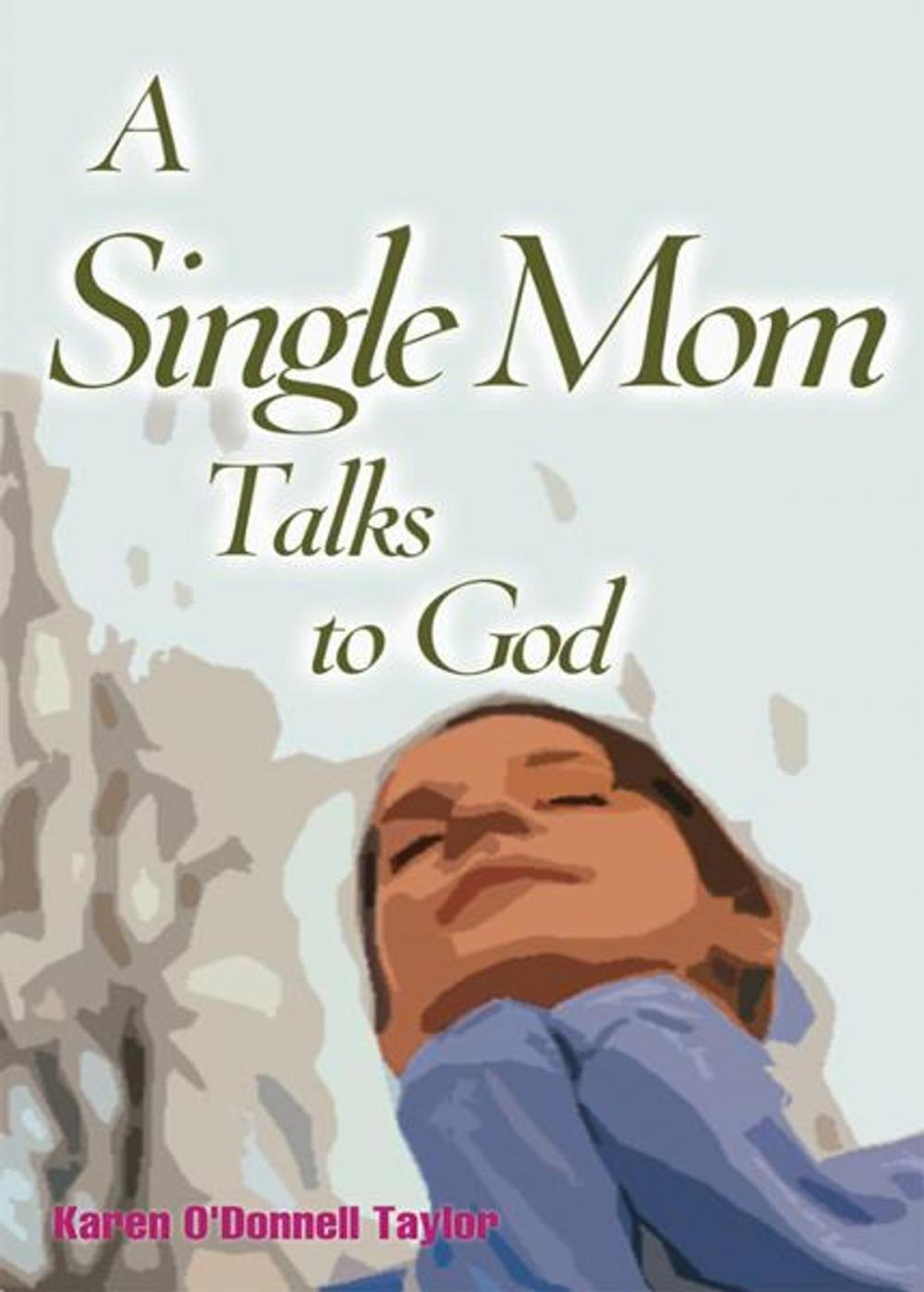 Big bigCover of A Single Mom Talks to God