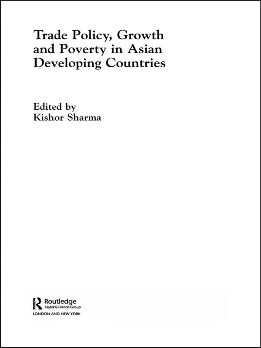 Big bigCover of Trade Policy, Growth and Poverty in Asian Developing Countries