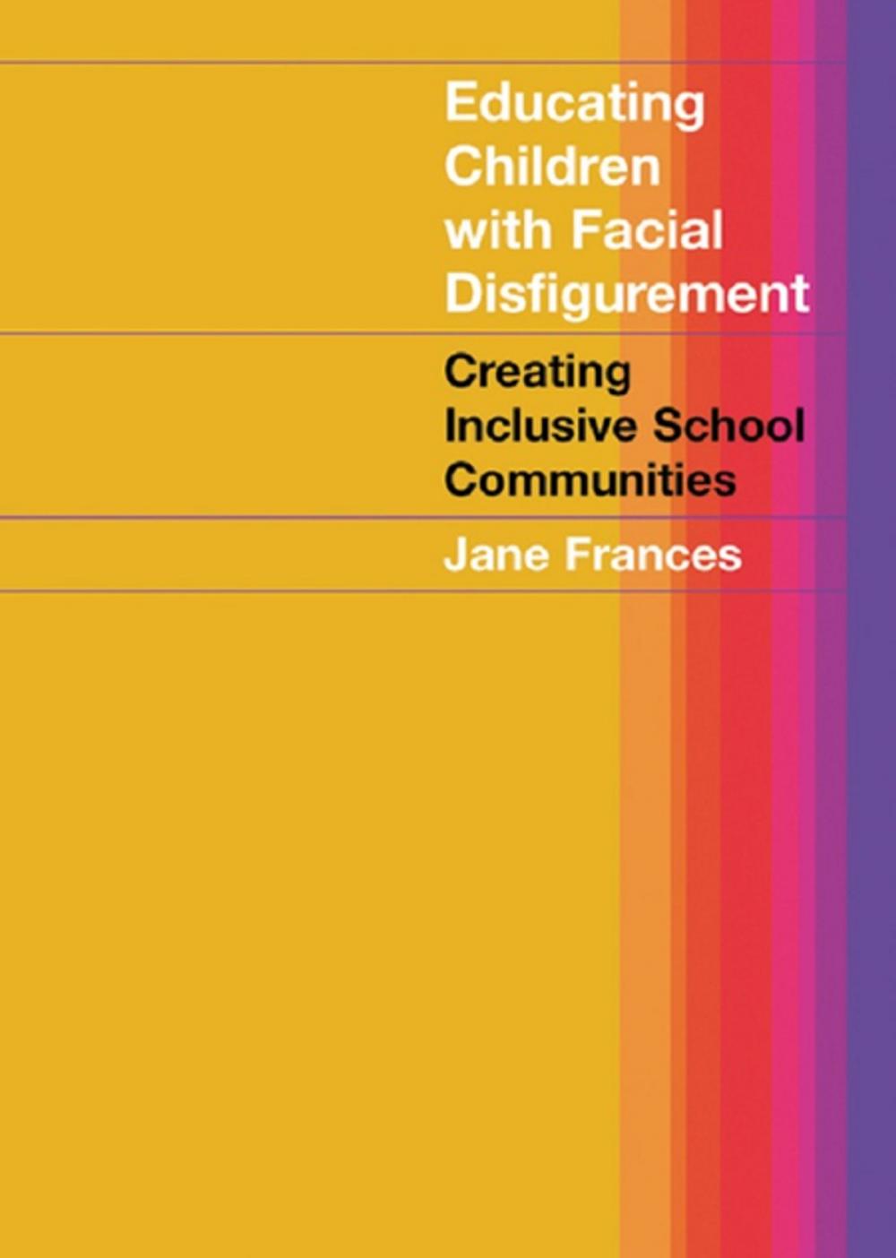 Big bigCover of Educating Children with Facial Disfigurement