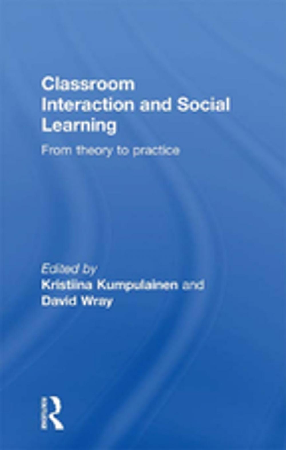 Big bigCover of Classroom Interactions and Social Learning