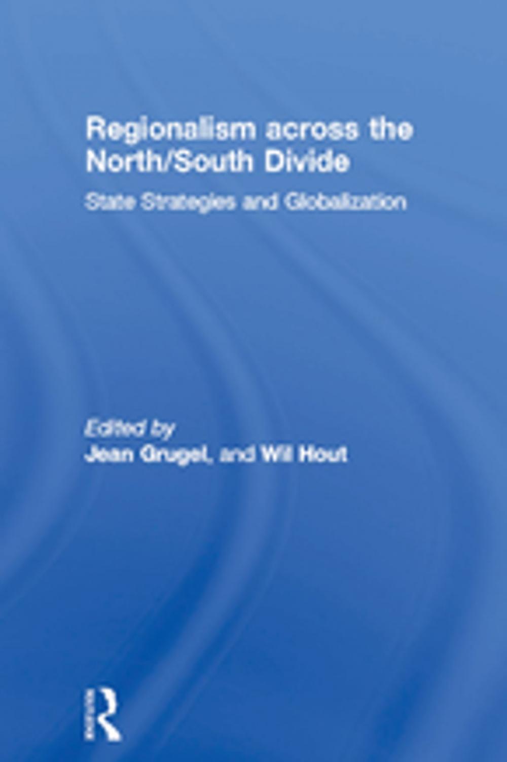 Big bigCover of Regionalism across the North/South Divide