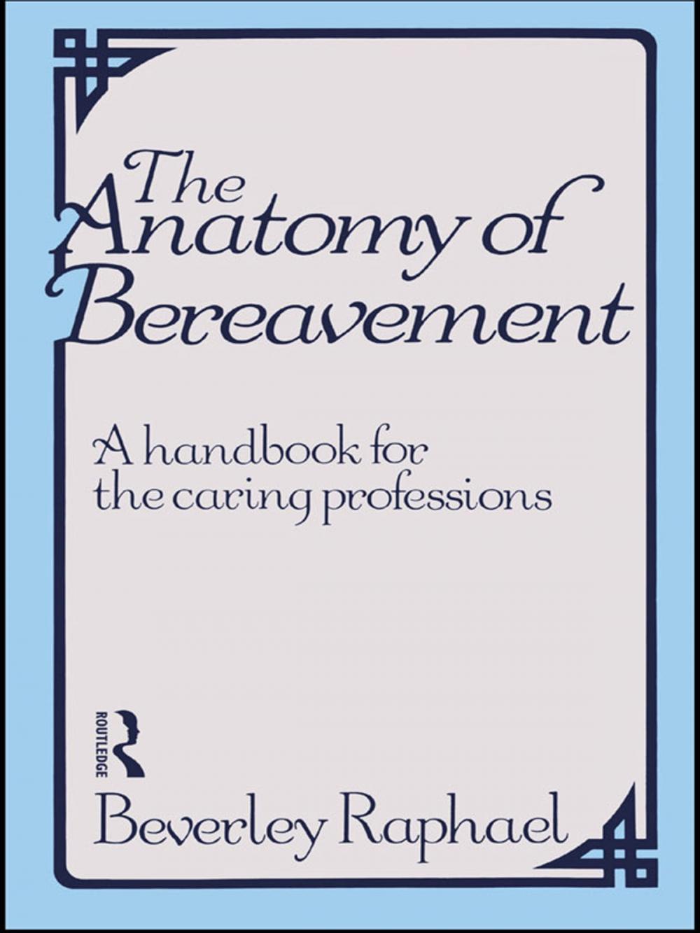 Big bigCover of The Anatomy of Bereavement