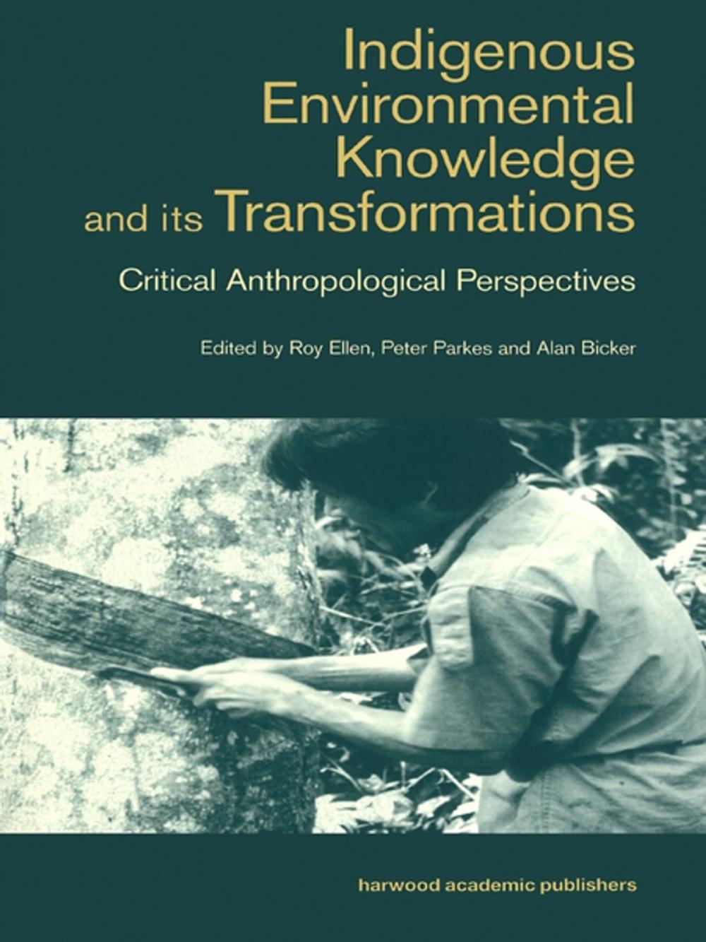 Big bigCover of Indigenous Enviromental Knowledge and its Transformations