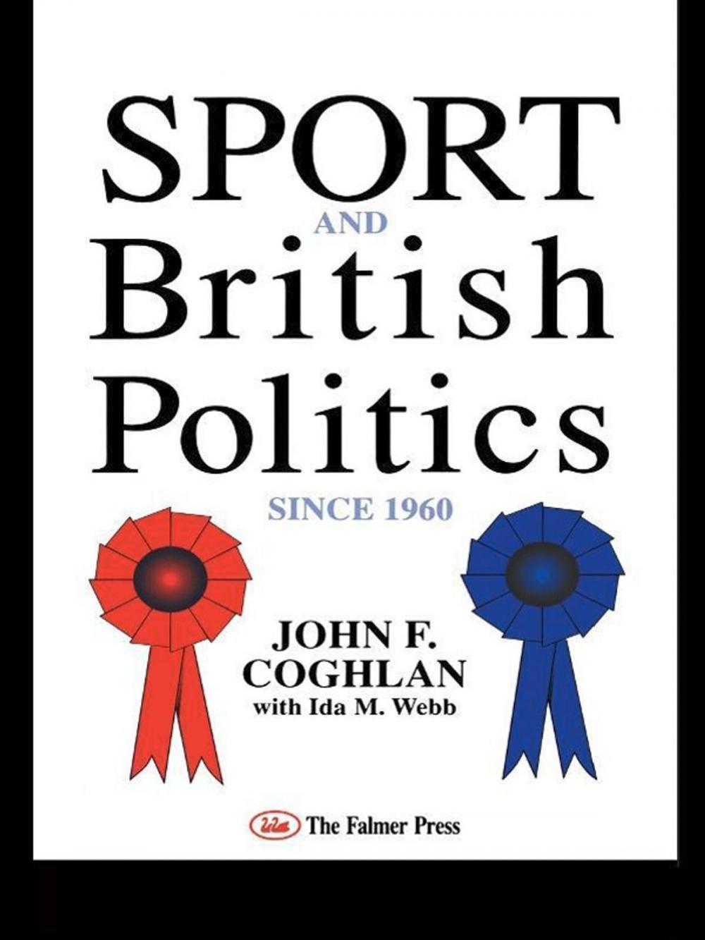 Big bigCover of Sport And British Politics Since 1960