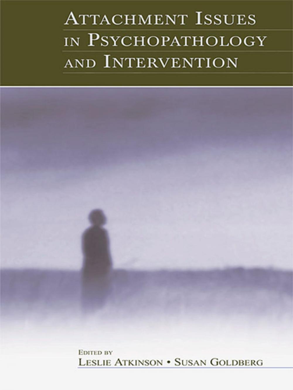 Big bigCover of Attachment Issues in Psychopathology and Intervention