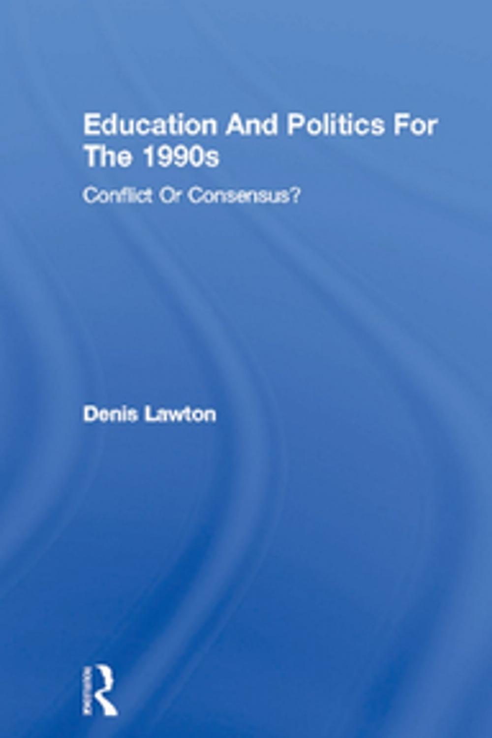 Big bigCover of Education And Politics For The 1990s