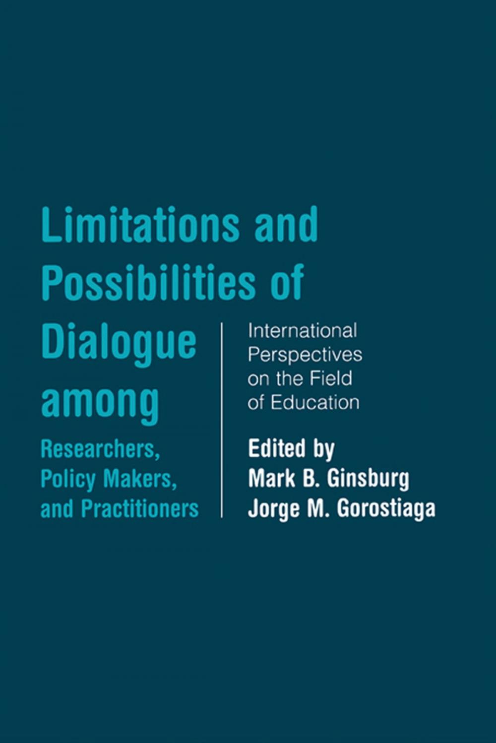 Big bigCover of Limitations and Possibilities of Dialogue among Researchers, Policymakers, and Practitioners