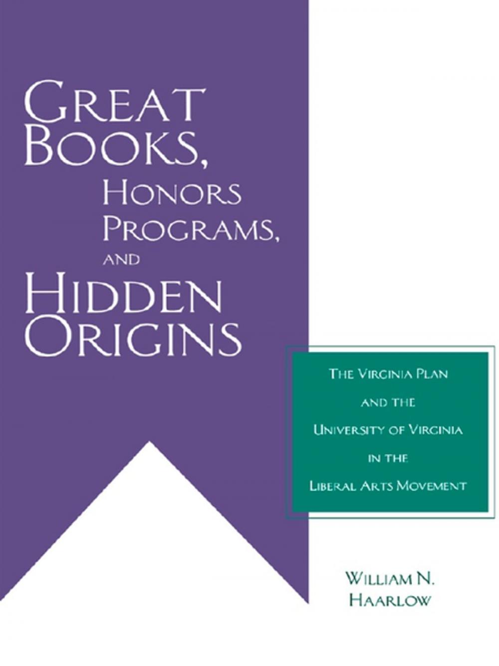 Big bigCover of Great Books, Honors Programs, and Hidden Origins