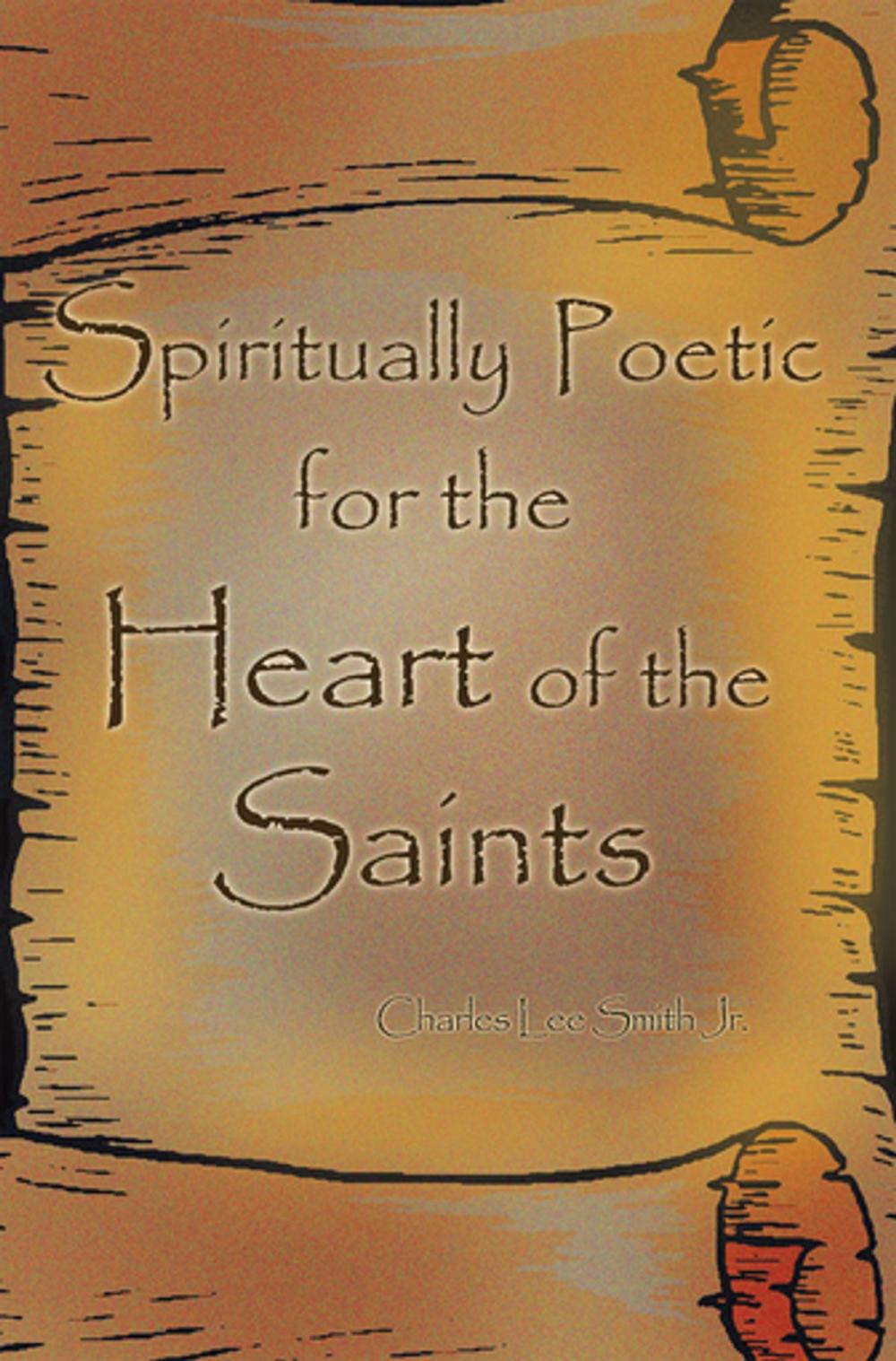 Big bigCover of Spiritually Poetic for the Heart of the Saints