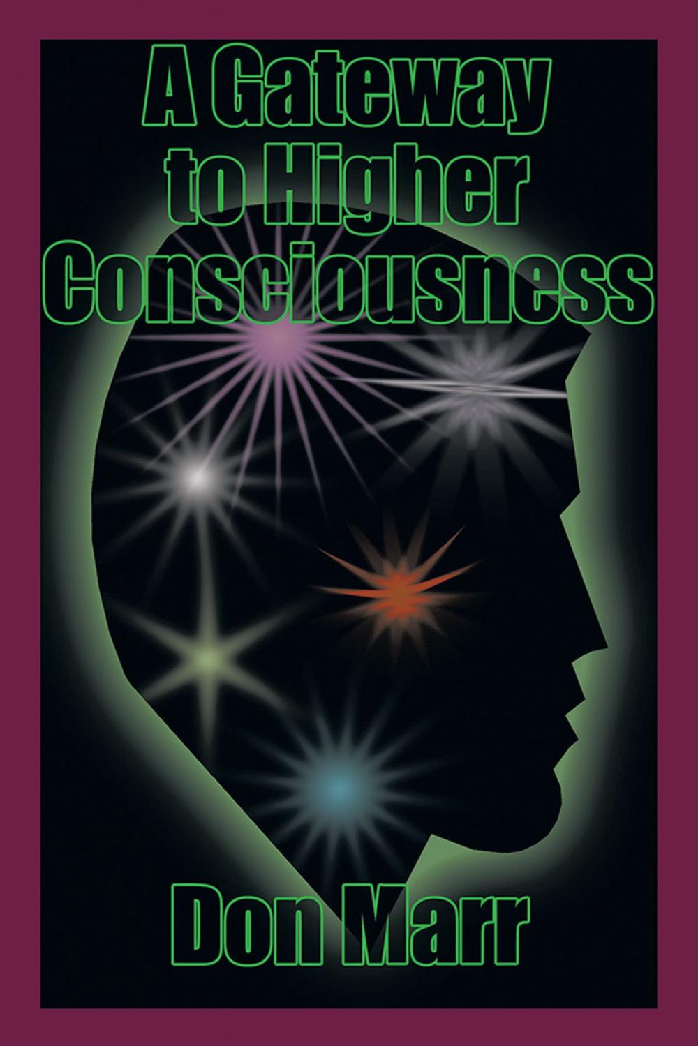 Big bigCover of A Gateway to Higher Consciousness