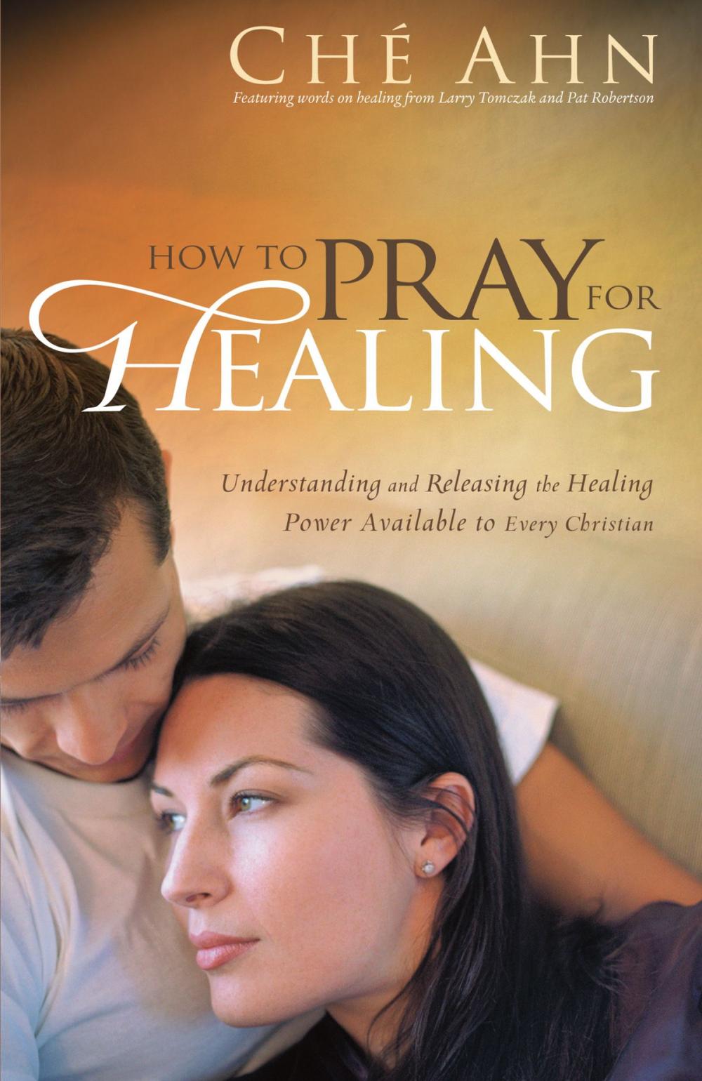 Big bigCover of How to Pray for Healing