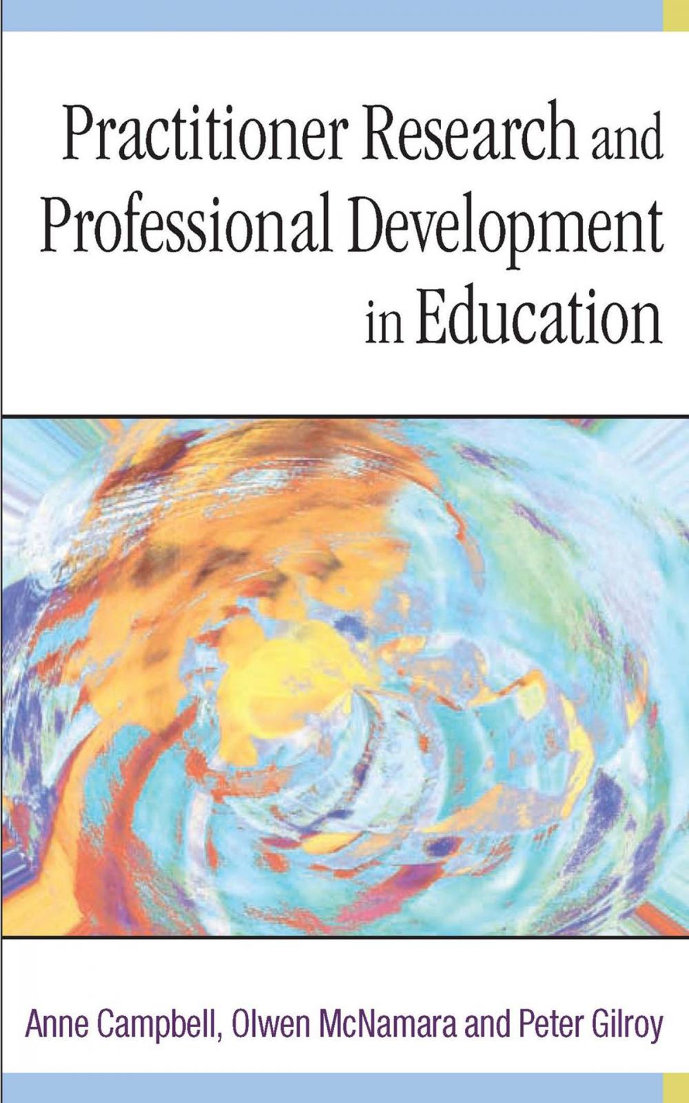 Big bigCover of Practitioner Research and Professional Development in Education