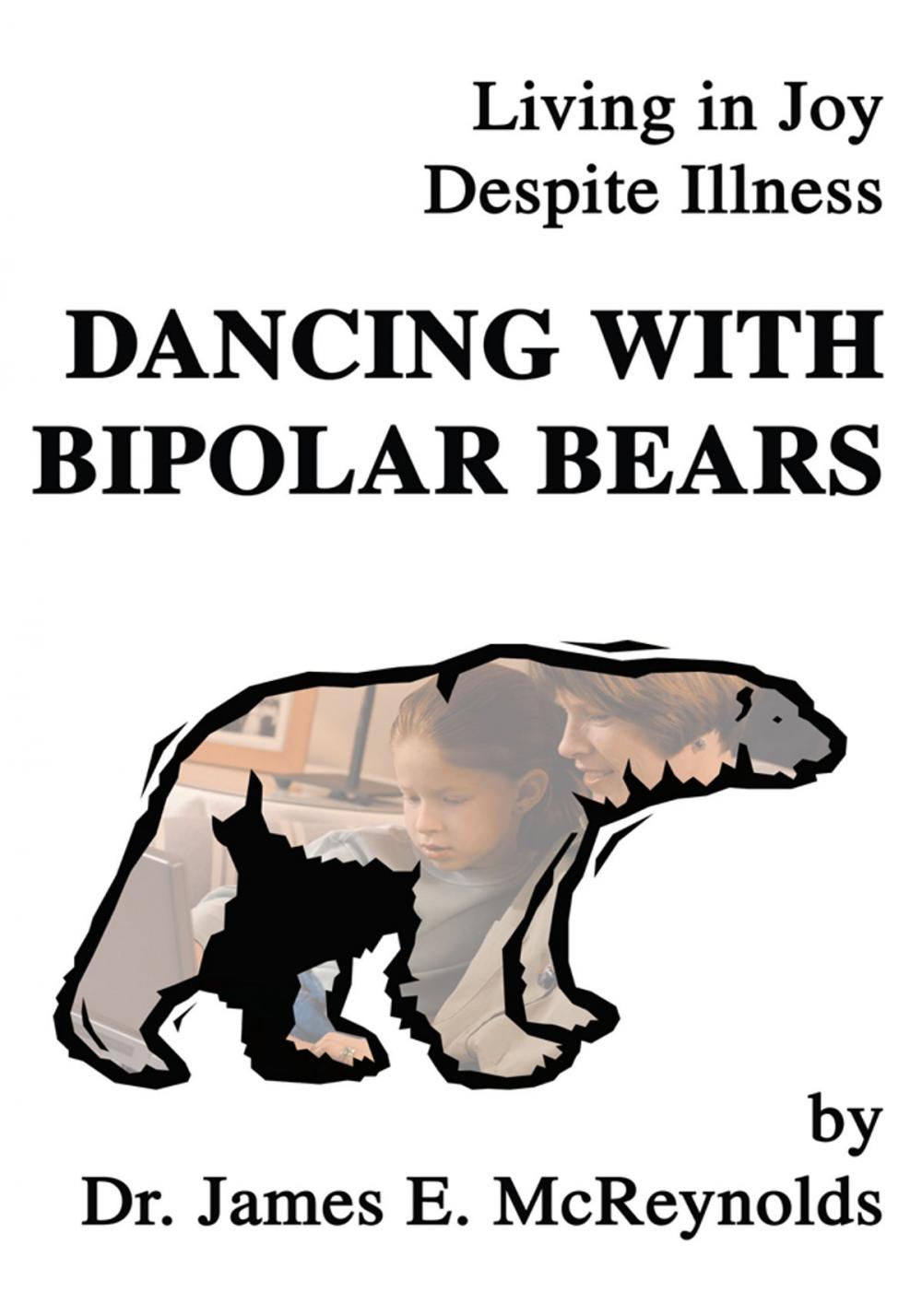 Big bigCover of Dancing with Bipolar Bears