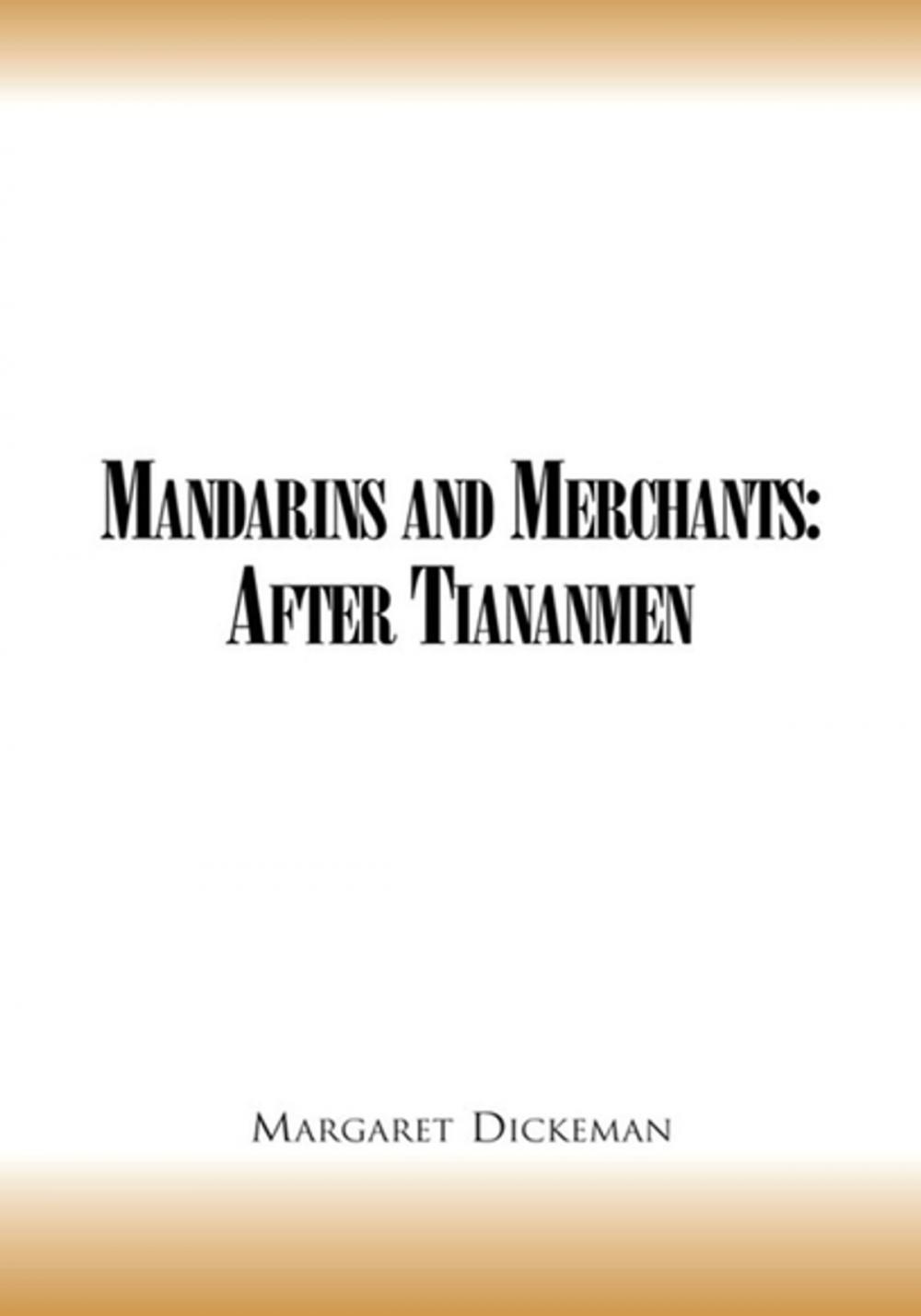 Big bigCover of Mandarins and Merchants: After Tiananmen