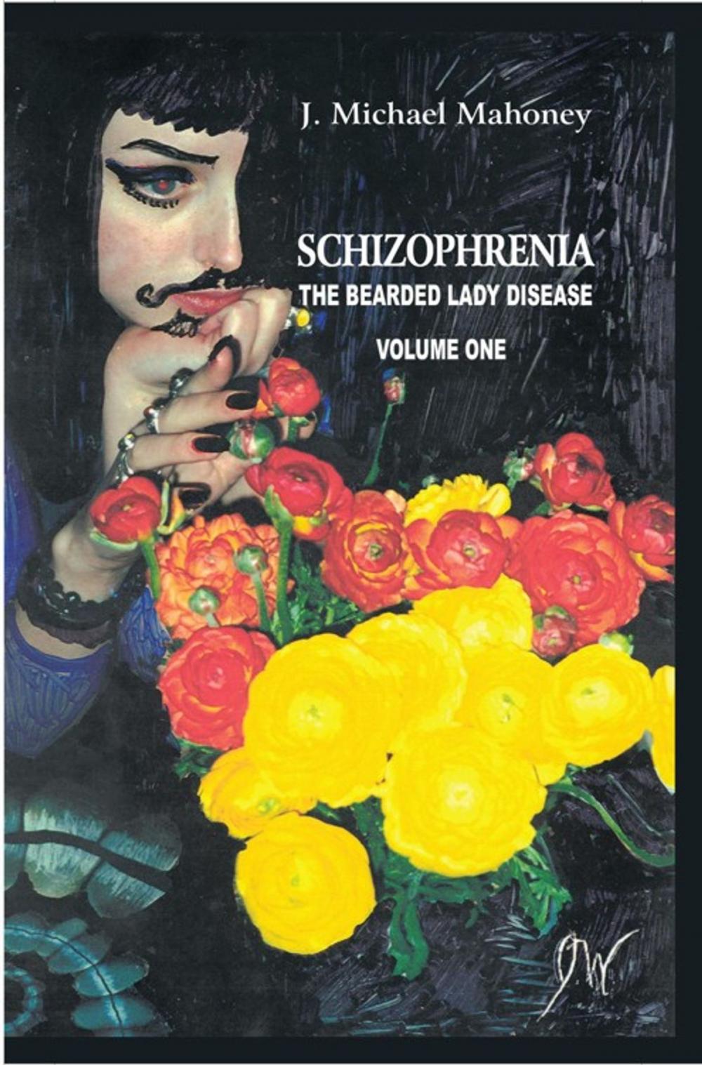 Big bigCover of Schizophrenia: the Bearded Lady Disease Volume One